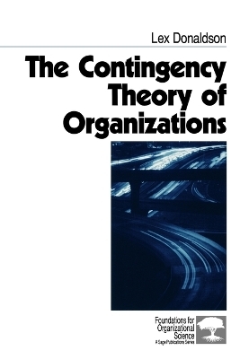 The Contingency Theory of Organizations - Lex Donaldson