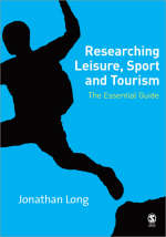 Researching Leisure, Sport and Tourism - Jonathan A Long