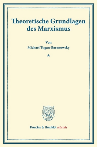 Theoretische Grundlagen des Marxismus.