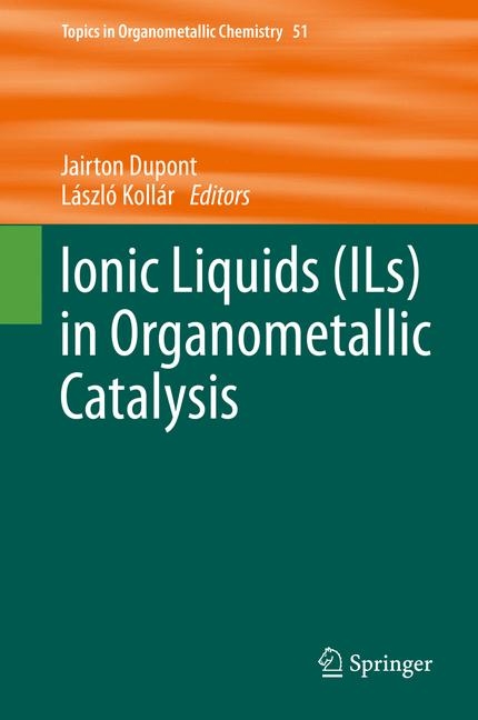 Ionic Liquids (ILs) in Organometallic Catalysis - 