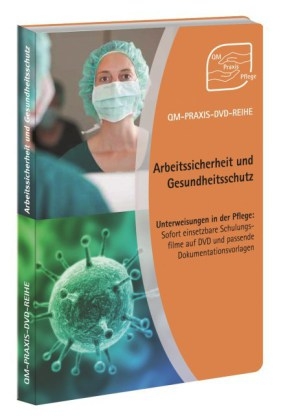 QM-PRAXIS-DVD-Reihe Unterweisungen in der Pflege: Arbeitssicherheit und Gesundheitsschutz - Manuel Medved