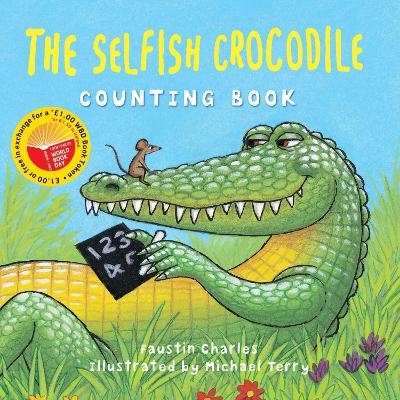 The WBD Selfish Crocodile Counting Book - Faustin Charles