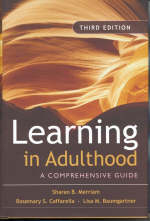 Learning in Adulthood - Sharan B. Merriam, Rosemary S. Caffarella, Lisa M. Baumgartner