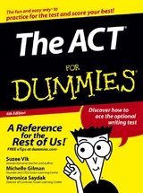 The ACT For Dummies - Michelle Rose Gilman, Veronica Saydak, Suzee Vlk