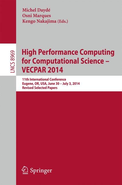 High Performance Computing for Computational Science -- VECPAR 2014 - 