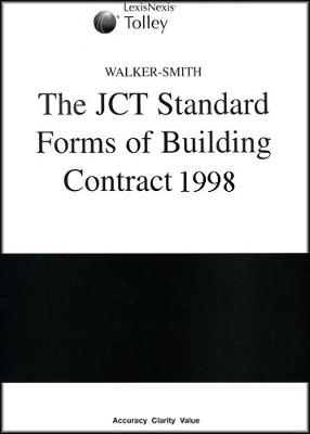 Walker-Smith on The JCT Standard Forms of Building Contract 1998