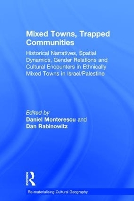 Mixed Towns, Trapped Communities - Daniel Monterescu