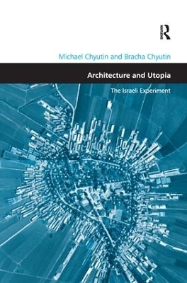 Architecture and Utopia - Michael Chyutin