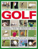 Complete Illustrated Guide to Improving Your Golf
