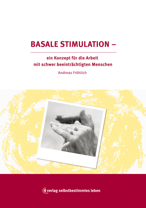 Basale Stimulation - Andreas Fr&ouml;hlich