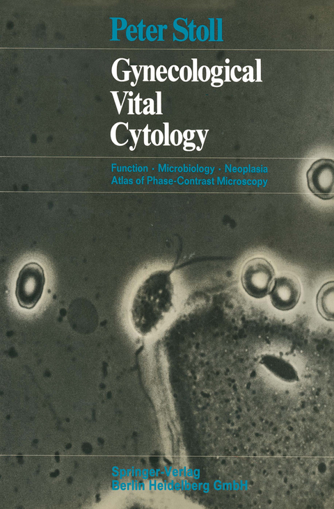 Gynecological Vital Cytology - Peter Stoll, Gisela Dallenbach-Hellweg