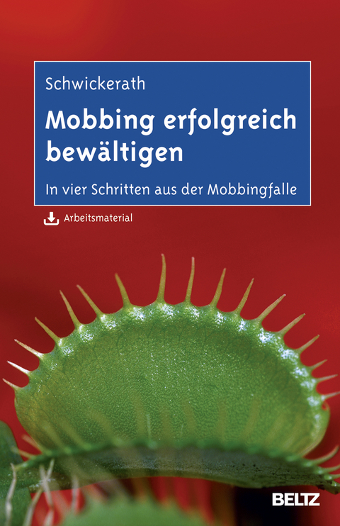 Mobbing erfolgreich bewältigen - Josef Schwickerath
