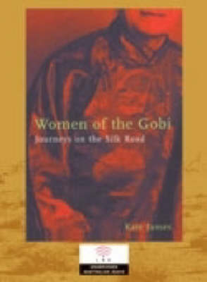 Women of the Gobi - Kate James