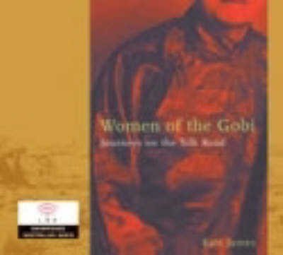 Women of the Gobi - Kate James