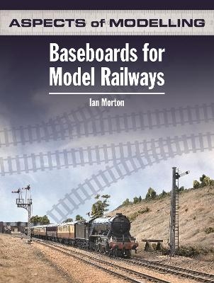 Aspects Of Modelling: Baseboards For Model Railways
