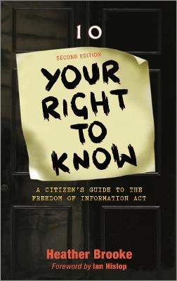 Your Right to Know - Heather Brooke