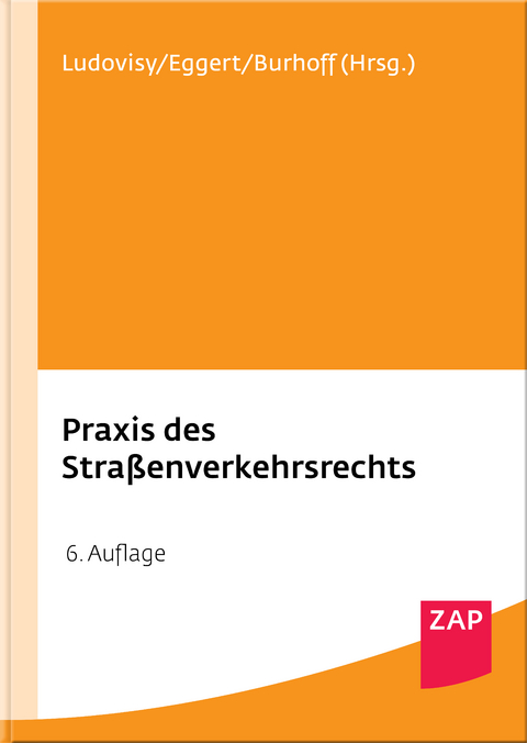 Praxis des Stra&szlig;enverkehrsrechts