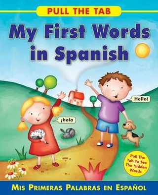 Pull the Tab: My First Words in Spanish