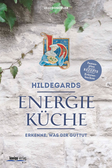Hildegards Energiek&uuml;che - Ulli Goschler