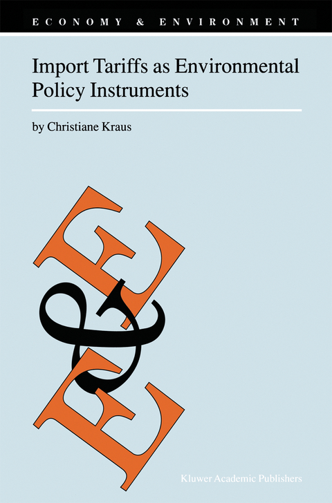 Import Tariffs as Environmental Policy Instruments - C. Kraus