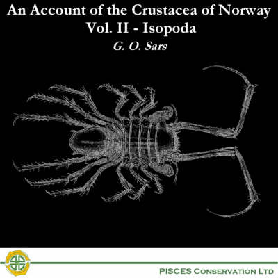An Account of the Crustacea of Norway - Georg Ossian Sars