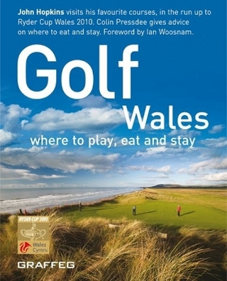 Golf Wales - Where to Play, Eat and Stay