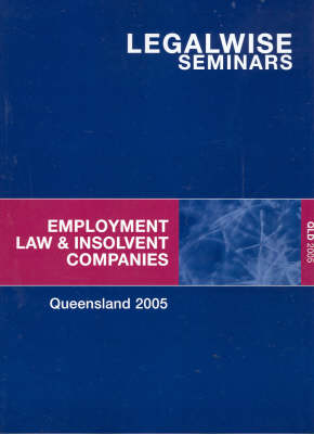 Employment Law and Insolvent Companies - Stephen Humphreys, Robert Hutson, Michael Coonan