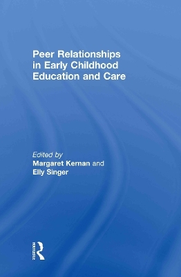Peer Relationships in Early Childhood Education and Care - 