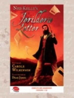Ned Kelly's Jerilderie Letter - Carole Wilkinson