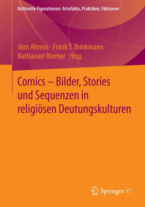 Comics - Bilder, Stories und Sequenzen in religi&ouml;sen Deutungskulturen - 