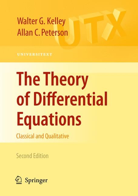 Theory of Differential Equations -  Walter G. Kelley,  Allan C. Peterson