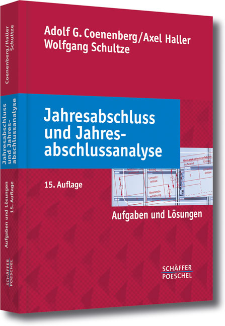 Jahresabschluss und Jahresabschlussanalyse - Adolf G. Coenenberg, Axel Haller, Wolfgang Schultze
