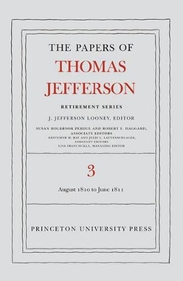 The Papers of Thomas Jefferson, Retirement Series, Volume 3 - Thomas Jefferson
