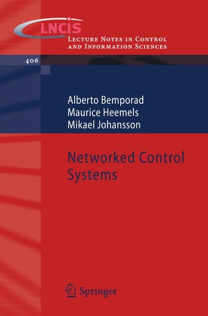 Networked Control Systems -  Alberto Bemporad,  Maurice Heemels,  Mikael Johansson