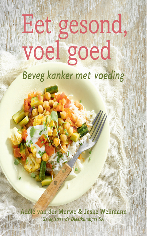 Eet gesond, voel goed - Ad&eacute;le van der Merwe, Jeske Wellmann