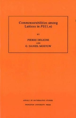 Commensurabilities among Lattices in PU (1,n) - Pierre R. Deligne, George Daniel Mostow