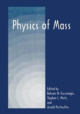 Physics of Mass