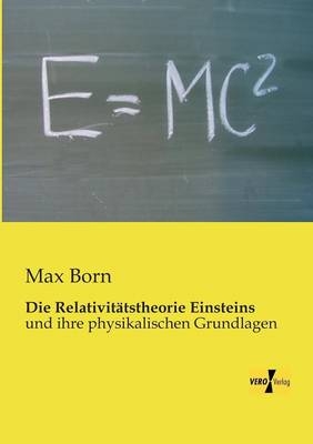 Die Relativit&auml;tstheorie Einsteins - Max Born