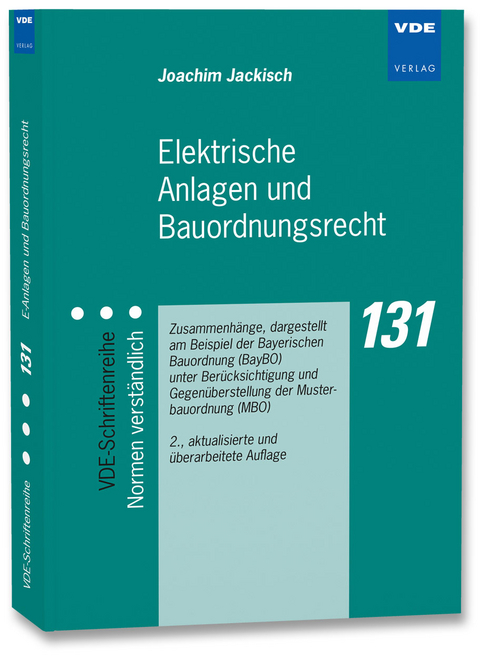 Elektrische Anlagen und Bauordnungsrecht - Joachim Jackisch