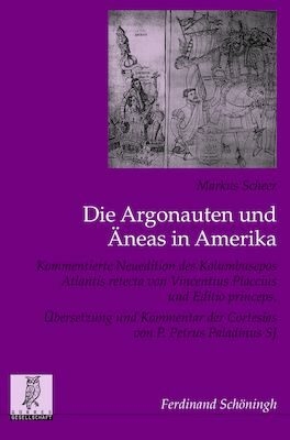 Die Argonauten und &Auml;neas in Amerika - Markus Scheer