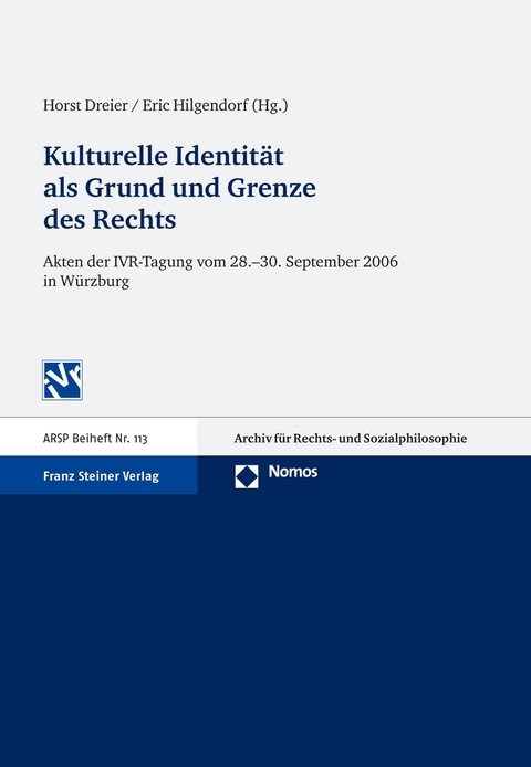 Kulturelle Identit&auml;t als Grund und Grenze des Rechts - 