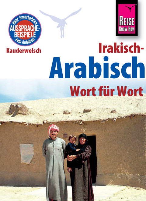 Reise Know-How Sprachf&uuml;hrer Irakisch-Arabisch - Wort f&uuml;r Wort: Kauderwelsch-Band 125 - Heiner Walther