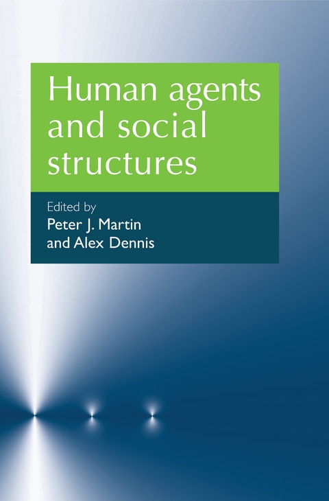 Human agents and social structures - 