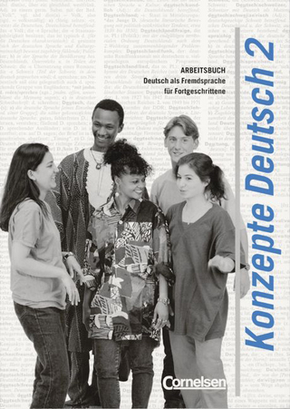 Konzepte Deutsch - Deutsch als Fremdsprache für Fortgeschrittene / Band 2: Mittel- und Oberstufe - Arbeitsbuch