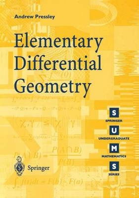 Elementary Differential Geometry -  A.N. Pressley