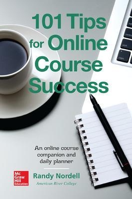 101 Tips for Online Course Success - Randy Nordell