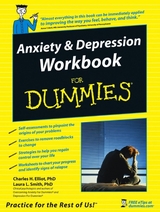 Anxiety and Depression Workbook For Dummies - Charles H. Elliott, Laura L. Smith, Aaron T. Beck
