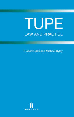 TUPE - Robert Upex, Michael Ryley
