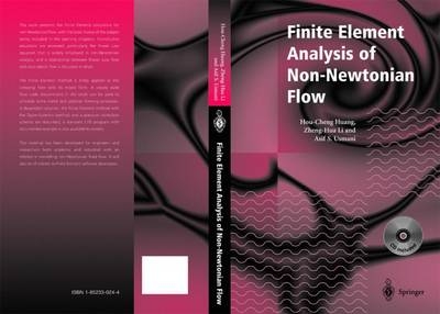Finite Element Analysis of Non-Newtonian Flow -  Hou-Cheng Huang,  Zheng-Hua Li,  Asif S. Usmani