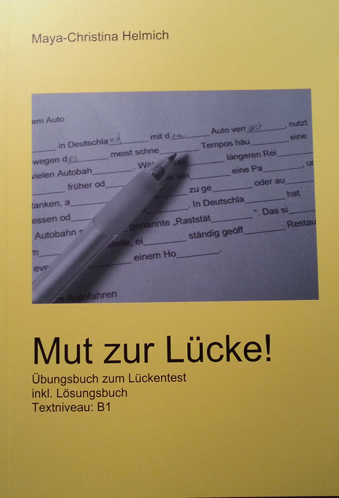 Mut zur Luecke! - Maya-Christina Helmich